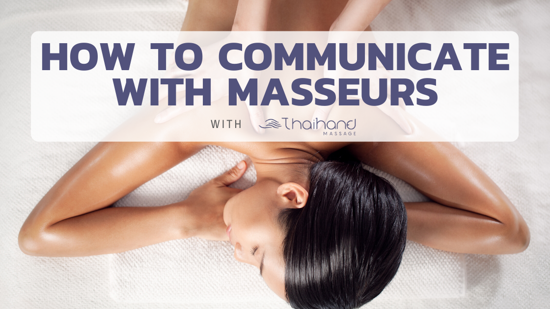 How to Communicate with Masseurs with Thaihand