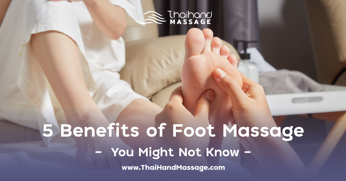5 Benefits of Foot Massage
