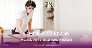 5 things to know to open a massage store in Thailand